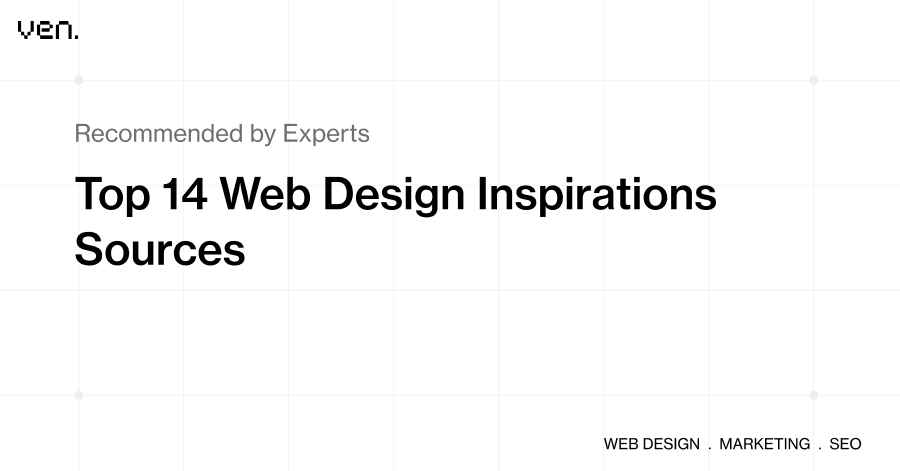 White background with black text that reads, "Recommended by Experts: Top 14 Website Design Inspirations." Small gray text at the bottom right corner reads, "WEB DESIGN · MARKETING · SEO. | Ven Agency